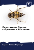 Паразитоды Diptera, собранные в Бразилии 6205324261 Book Cover