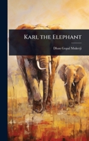 Kari, the Elephant 1024087336 Book Cover