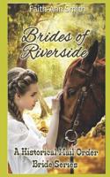 Brides Of Riverside: A Historical Mail Order Bride Series 1098632435 Book Cover
