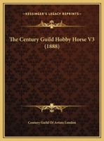 The Century Guild Hobby Horse V3 1166969185 Book Cover