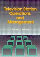 Television Station Operations and Management 0240800273 Book Cover