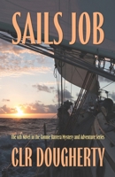 Sails Job - A Connie Barrera Thriller: The 6th Novel in the Caribbean Mystery and Adventure Series 1539057445 Book Cover