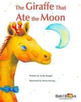 The Giraffe That Ate the Moon 1515398951 Book Cover