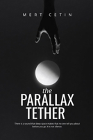 The Parallax Tether B0GWF4WS5T Book Cover