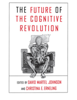 The Future of the Cognitive Revolution 0195103343 Book Cover