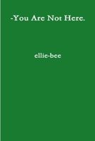 You Are Not Here 1300710802 Book Cover