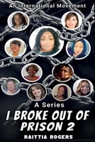 I Broke Out of Prison 2: An International Movement B0C3NZ723P Book Cover