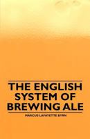 The English System of Brewing Ale 1446534073 Book Cover