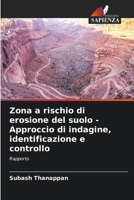 Zona a rischio di erosione del suolo - Approccio di indagine, identificazione e controllo (Italian Edition) 6206488748 Book Cover