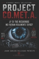 PROYECTO CO.MET.A. - COLECCION NOVELAS EXTRAÑAS: ¿Y si tus recuerdos no fueran realmente tuyos? (LA TERCERA MENTE STRANGE NOVELS) (Spanish Edition) B0H8XPY3VB Book Cover