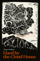 Hard by the Cloud House 1991016719 Book Cover