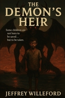 THe Demon's Heir: The Demon’s Heir: Cursed in the Shadow of the Cross B0FNWXJ4M4 Book Cover