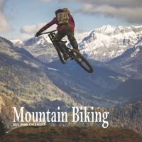 Mountain Biking: 2021 Calendar B08PJPQGC9 Book Cover