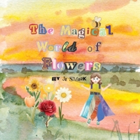 The Magical World of Flowers B0FH7QLQDP Book Cover