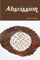 Abscission 1300642491 Book Cover