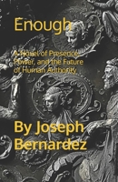 Enough: A Novel of Presence, Power, and the Future of Human Authority B0GKFWZ48H Book Cover