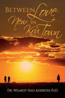 Between Love in New Kru Town 1537777149 Book Cover