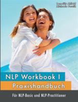 NLP Workbook I: Praxishandbuch für NLP-Basic und NLP-Practitioner 3743178435 Book Cover