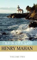 The Works of Henry Mahan Volume 2 1435706218 Book Cover