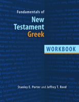 Fundamentals of New Testament Greek: Workbook 0802828264 Book Cover