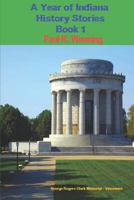 A Year of Indiana History Stories - Book 1: A Journal of Indiana Events 1792002211 Book Cover