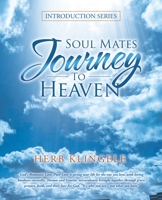 Soul Mates Journey To Heaven: Introduction series 1982264721 Book Cover