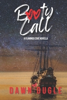 Booty Call: A Flamingo Cove Novella (Book 3.5) B09TMZ31MJ Book Cover