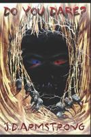 Do You Dare? 1980307008 Book Cover