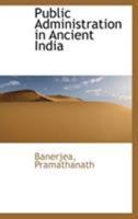 Public Administration in Ancient India 101896715X Book Cover