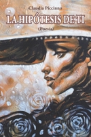LA HIPOTESIS DE TI: L'Ipotesi di te B0928FYTSF Book Cover
