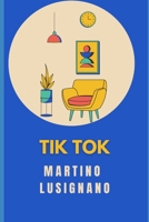 TIK TOK (Italian Edition) B0CNW3W2BQ Book Cover