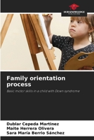 Family orientation process 6207187377 Book Cover
