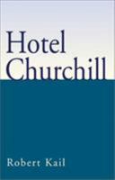 Hotel Churchill 1401009840 Book Cover