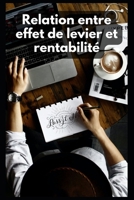 Relation entre effet de levier et rentabilité B0CFZC8NYJ Book Cover