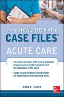 Physical Therapy Case Files: Acute Care 0071763805 Book Cover