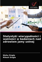 Statystyki wiarygodności i ważności w badaniach nad zdrowiem jamy ustnej 6203629820 Book Cover