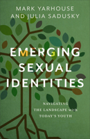 Emerging Sexual Identities: Navigating the Landscape with Today's Youth 1587436442 Book Cover