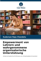 Empowerment von Lehrern und wahrgenommene organisatorische Unterstützung (German Edition) 6207201647 Book Cover