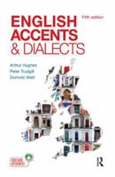 English Accents and Dialects: An Introduction to Social and Regional Varieties of English in the British Isles Includes CD 1444121383 Book Cover