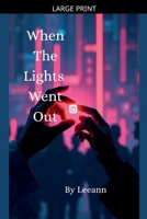 When The Lights Went Out B0FB16VKKM Book Cover
