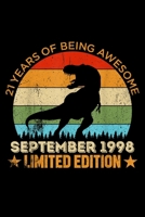 21 years of being awesome september 1998 limited edition: 21St Birthday Gift Dinosaur Born In September 1998 Journal/Notebook Blank Lined Ruled 6X9 100 Pages 1691119954 Book Cover