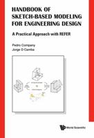 Handbook of Sketch-Based Modeling for Engineering Design: A Practical Approach with Refer 9819825652 Book Cover