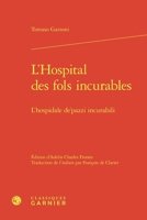L'Hospital Des Fols Incurables: L'Hospidale De'pazzi Incurabili 2812459344 Book Cover