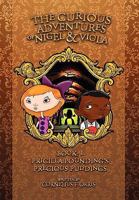 The Curious Adventures of Nigel & Viola 1450044638 Book Cover