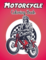 Motorcycle Coloring Book: An Motorcycle Coloring Book For Kids, Teens, & Adult With 30 Awsome And Unique Design. Vol-1 B08SYSWDP3 Book Cover