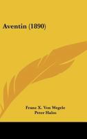 Aventin (1890) 1120160650 Book Cover