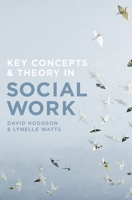 Key Concepts and Theory in Social Work 1137487836 Book Cover