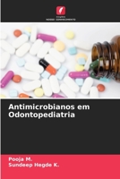 Les antimicrobiens en dentisterie pédiatrique (French Edition) 6206465691 Book Cover