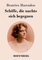 Schiffe, die nachts sich begegnen (German Edition) 3743748487 Book Cover