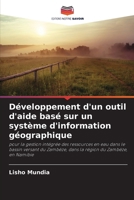 Développement d'un outil d'aide basé sur un système d'information géographique (French Edition) 6209678394 Book Cover